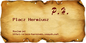 Placz Hermiusz névjegykártya